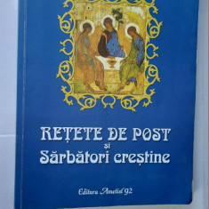 Retete De Post Si Sarbatori Crestine. Ed. Ametist'92 - Maria Cristea Soimu