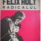 Felix Holt radicalul &ndash; George Eliot