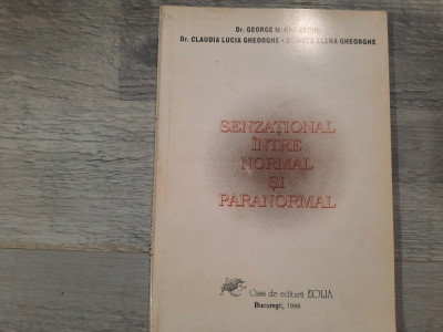 Senzational intre normal si paranormal de George M.Gheorghe,C.L.Gheorghe,etc foto