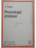 A. Neiger - Proctologie pratique (Editia: 1973)