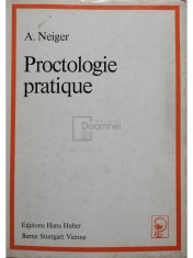A. Neiger - Proctologie pratique (Editia: 1973) foto