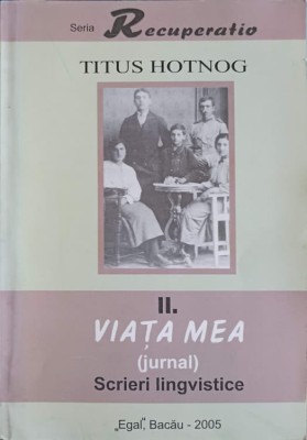 VIATA MEA VOL.2 SCRIERI LINGVISTICE-TITUS HOTNOG-243241 foto