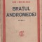 Gib I. Mihailescu - Bratul Andromedei (editie princeps)