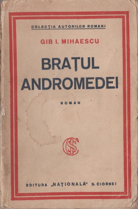 Gib I. Mihailescu - Bratul Andromedei (editie princeps)