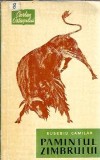 Pamantul zimbrului - Eusebiu Camilar editia 1962, colectia Cartea Ostasului, Editura Militara, literatura romana clasica romana