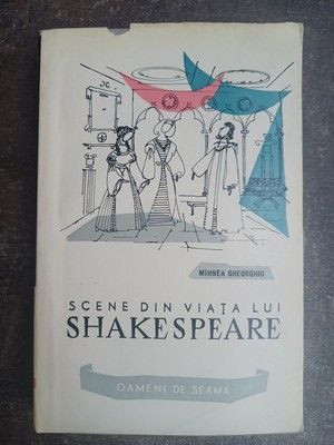 Scene din viata lui Shakespeare- Mihnea Gheorghiu foto