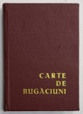 CARTE DE RUGACIUNI , EDITATA DE ARHIEPISCOPIA ROMANO - CATOLICA DIN BUCURESTI , 1973