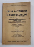 CASSA AUTONOMA A MONOPOLURILOR DE STAT, STUDIU CRITIC STATISTIC...de PARASCHIV S. HOREANGA - BUCURESTI