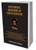 SET Istoria bisericii ortodoxe 3 vol, Timothy Ware - Timothy Ware