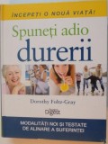 SPUNETI ADIO DURERII de DOROTHY FOLTZ-GRAY 2012