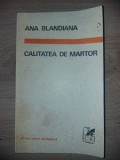 Calitatea de martor- Ana Bladiana