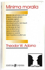 Minima moralia - Theodor W. Adorno, Ed. Univers, 1999, brosata foto