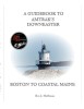 A Guidebook to Amtrak&#039;s(r) Downeaster: Boston to Coastal Maine