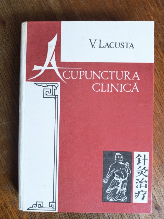 Acupunctura clinica - V. Lacusta / R3P5F