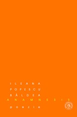Anamnesis - Ileana Popescu Baldea - Scoala Ardeleana