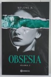 OBSESIA , VOLUMUL II de HELENE N. , 2021