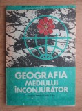 Geografia mediului inconjurator. Manual pentru clasa a XI-a (1988)