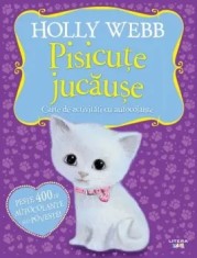 Pisicute jucause. Carte de activitati cu autocolante/Holly Webb