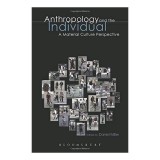Anthropology and the Individual