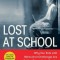 Lost at School: Why Our Kids with Behavioral Challenges Are Falling Through the Cracks and How We Can Help Them