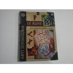 LE RUNE - LA CONSAPEVOLEZZA DELLA COSCIENZA - ARTI DIVINATORIE - CODEX REGIUS, EDDA POETICA, IL DISCORSO DI HAR