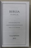 BIBLIA FIDELA , TRADUCERE LITERALA NOUA , ...CU LITERE MARI , 2015