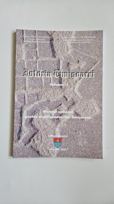 Banat Ioan Hategan, Istoria Timisoarei I, Timisoara, 2008 foto