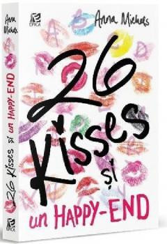 26 Kisses Si Un Happy-End, Anna Michels - Editura Epica foto