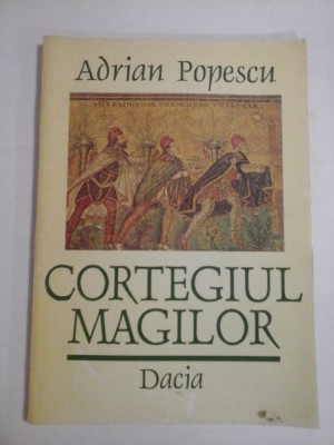 CORTEGIUL MAGILOR - ADRIAN POPESCU foto