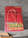 Sisteme de reglare automată - A. R. Kopelovici