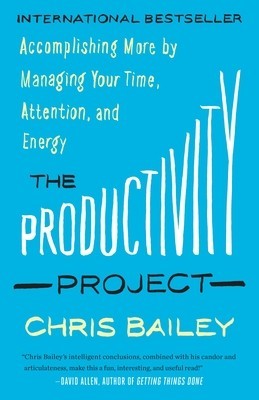 The Productivity Project: Accomplishing More by Managing Your Time, Attention, and Energy foto