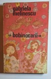 Bobinocarii &ndash; Aut. Gabriela Melinescu, Ed. pentru Literatură, 1969