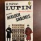 Maurice Leblanc - Arsene Lupin contre Herlock Sholmes (Ca noua!)