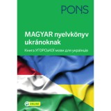 PONS Magyar nyelvk&ouml;nyv ukr&aacute;noknak - online hanganyaggal - S&aacute;ntha M&aacute;ria