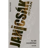 Az idő rozsdafoltjai - Janics&aacute;k Istv&aacute;n