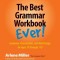 The Best Grammar Workbook Ever!