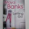 Letting Go: Surrender Trilogy Book 1 - Maya Banks - carte in limba engleza