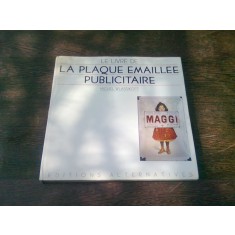 LE LIVRE DE LA PLAQUE EMAILLEE PUBLICITAIRE - MICHEL WLASSIKOFF (CARTE IN LIMBA FRANCEZA)