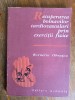 Recuperarea bolnavilor cardiovasculari prin exercitii fizice - Corneliu Obrascu, Alta editura