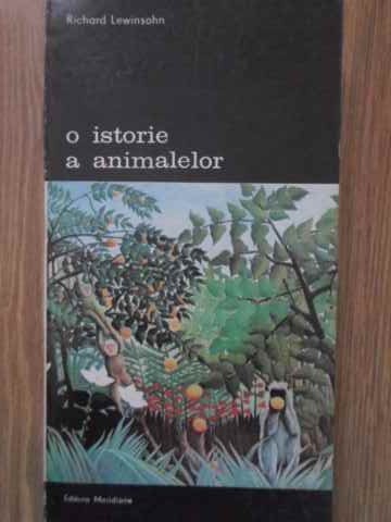O ISTORIE A ANIMALELOR-RICHARD LEWINSOHN-224581