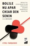 Cumpara ieftin Bolile nu apar chiar din senin. Impactul evenimentelor negative asupra sanatatii noastre/Cyril Tarquinio