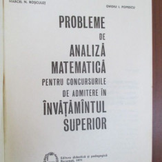 Probleme de analiza matematica pentru concursurile de admitere in invatamantul superior-Marcel N.Rosculet, Ovidiu I.Popescu