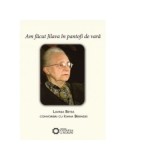 Am facut Jilava in pantofi de vara. Convorbiri cu Ioana Berindei - Lavinia Betea