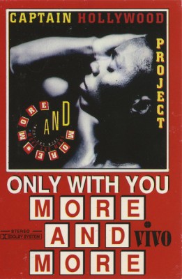 Casetă audio Captain Hollywood Project &amp;ndash; Only With You / More And More foto