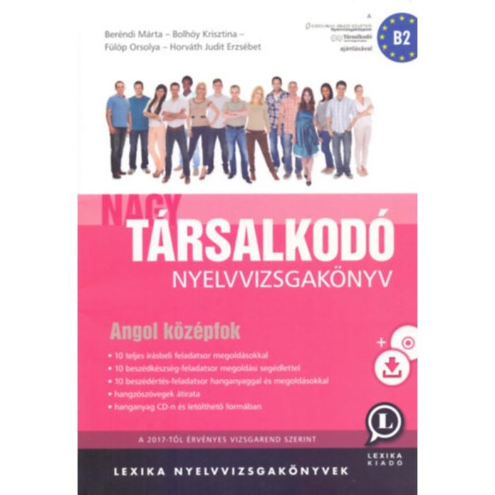 Nagy t&aacute;rsalkod&oacute; nyelvvizsgak&ouml;nyv - Angol k&ouml;z&eacute;pfok B2 - + CD mell&eacute;klet - Ber&eacute;ndi M&aacute;rta