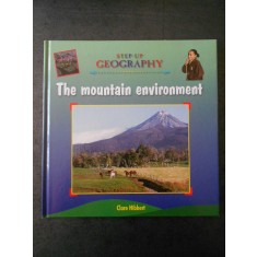 CLARE HIBBERT - STEP-UP GEOGRAPHY. THE MOUNTAIN ENVIRONMENT