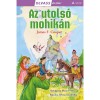Olvass vel&uuml;nk! (4) - Az utols&oacute; mohik&aacute;n - J. F. Cooper