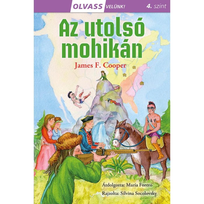 Olvass vel&uuml;nk! (4) - Az utols&oacute; mohik&aacute;n - J. F. Cooper