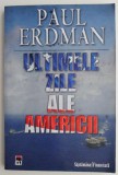 Cumpara ieftin Ultimele Zile ale Americii - Paul Erdman, Carte de Istorie