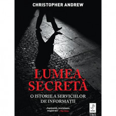 Lumea secretă - Hardcover - Christopher Andrew - Trei